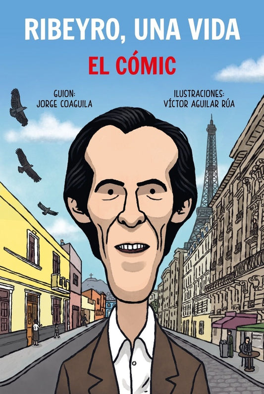Ribeyro, Una Vida el Comic | Jorge Coaguila