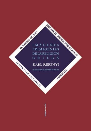 Imágenes Primigenias de la Religión Griega | Karl Kerényi