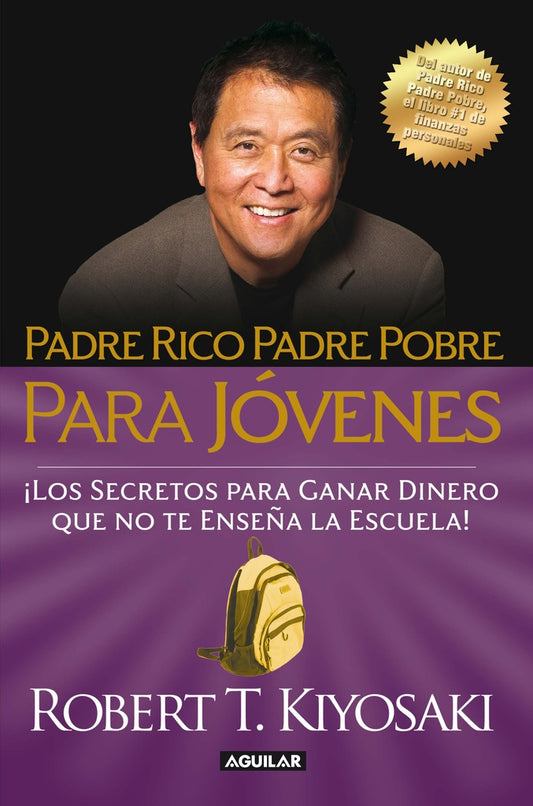 Padre Rico, Padre Pobre para Jovenes | Robert T. Kiyosaki
