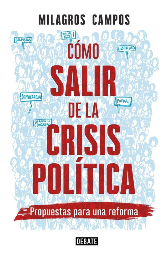 Cómo Salir de la Crisis Política | Milagros Campos