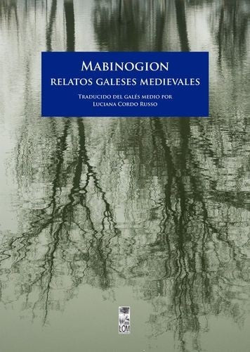 Mabinogion, Relatos Galeses Medievales | Luciana Cordo Russo