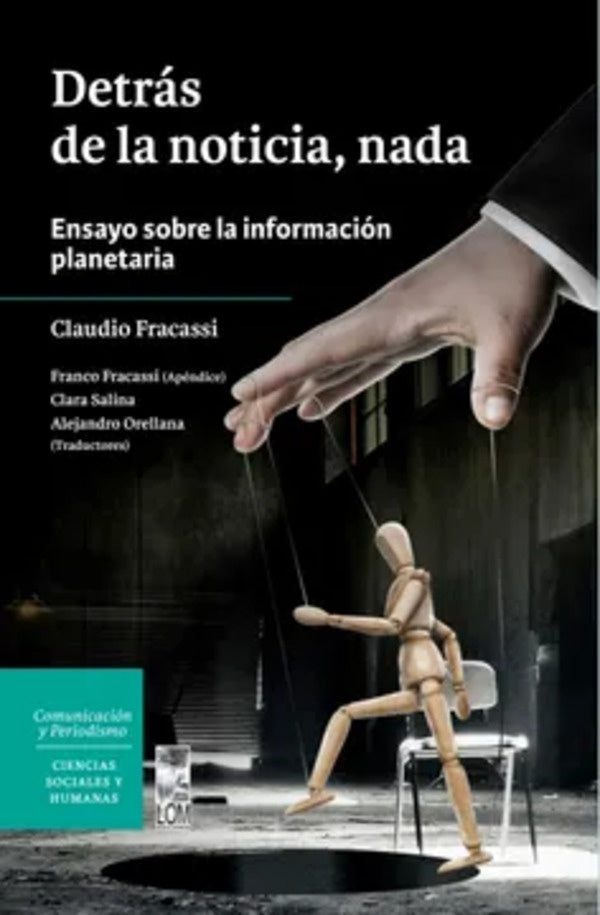 Detrás de la Noticia, nada: Ensayo sobre la Información Planetaria | Claudio Fracassi