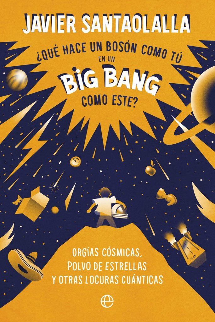 Qué Hace Un Bosón Como Tú en Big Bang Como Éste?  | Javier Santaolalla
