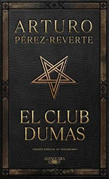 El Club Dumas | Arturo Pérez-Reverte