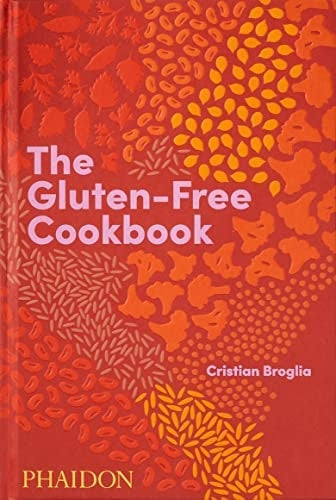 The Gluten Free Cookbook | Cristian Broglia