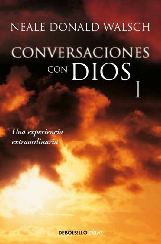 Conversaciones Con Dios I  | Neale Donald Walsch