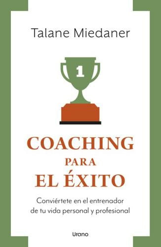 Coaching Para El Éxito - Vintage | Talane Miedaner