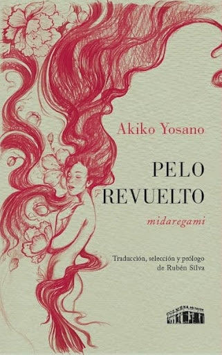 Pelo revuelto (midaregami) | Akiko Yosano