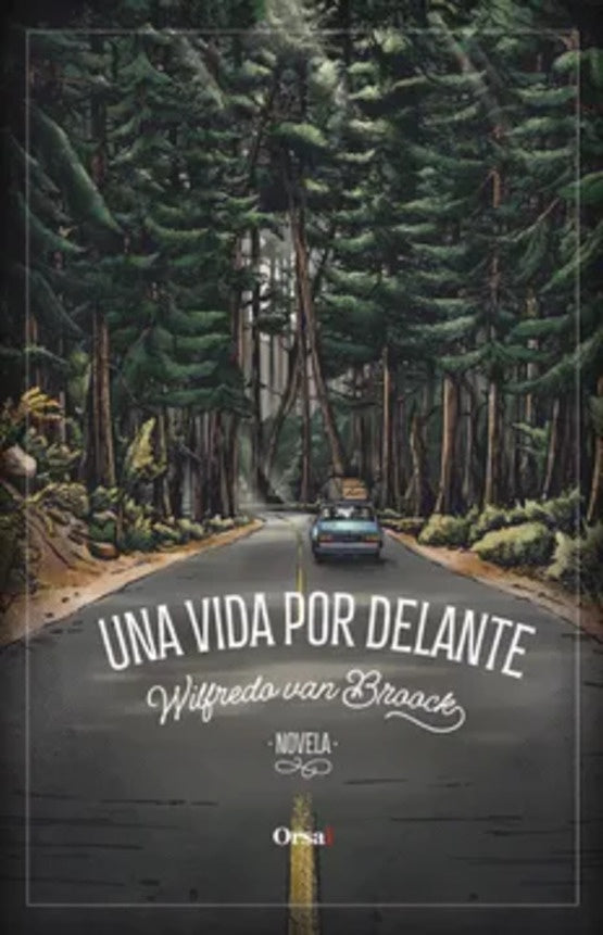Una vida por delante | Willy Van Broock