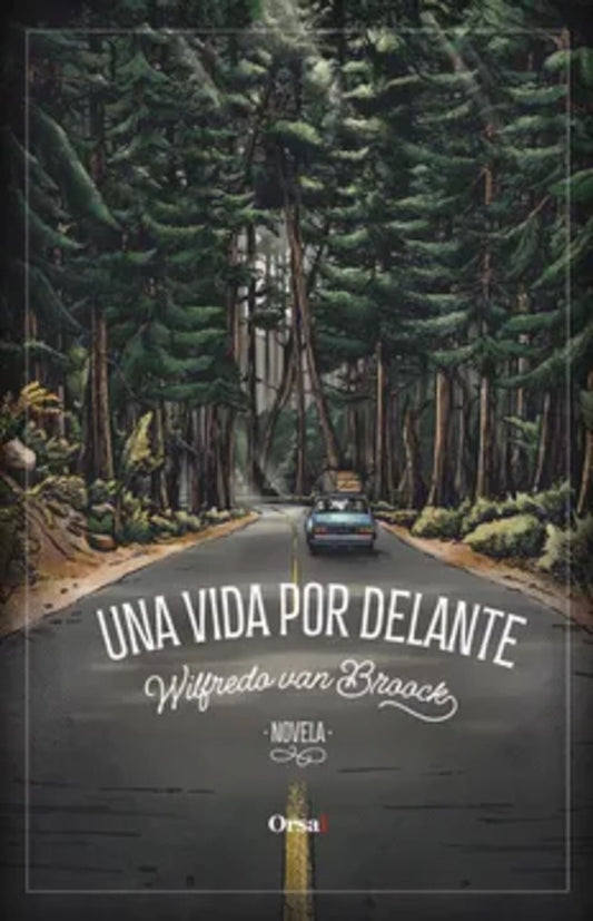 Una vida por delante | Willy Van Broock