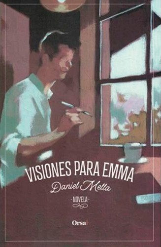 Visiones para Emma | Daniel Mella