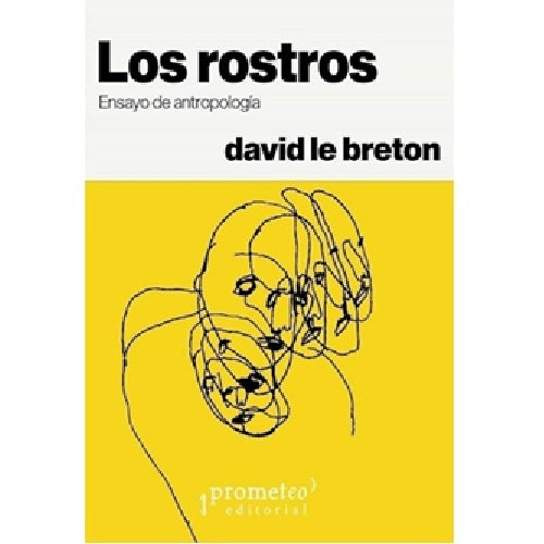 Rostros, Los; Ensayo De Antropologia | David Le Breton