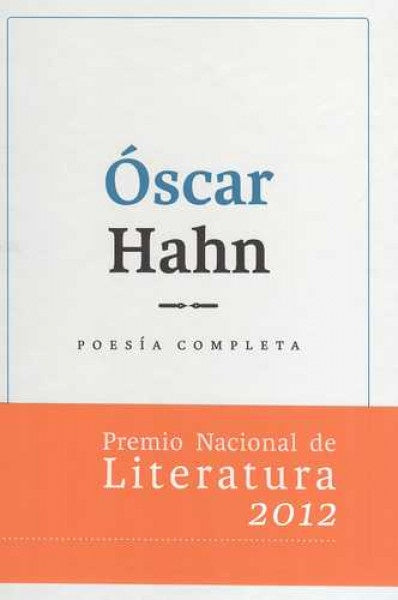 Poesía Completa - Oscar Hahn (1961 - 2012) | Óscar Hahn