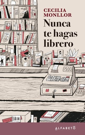 Nunca Te Hagas Librero | Cecilia Monllor