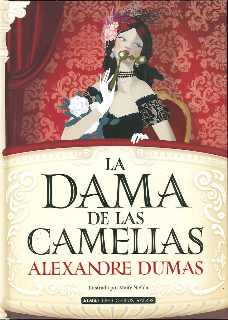 La Dama De Las Camelias  | Alexandre Dumas ( Hijo )