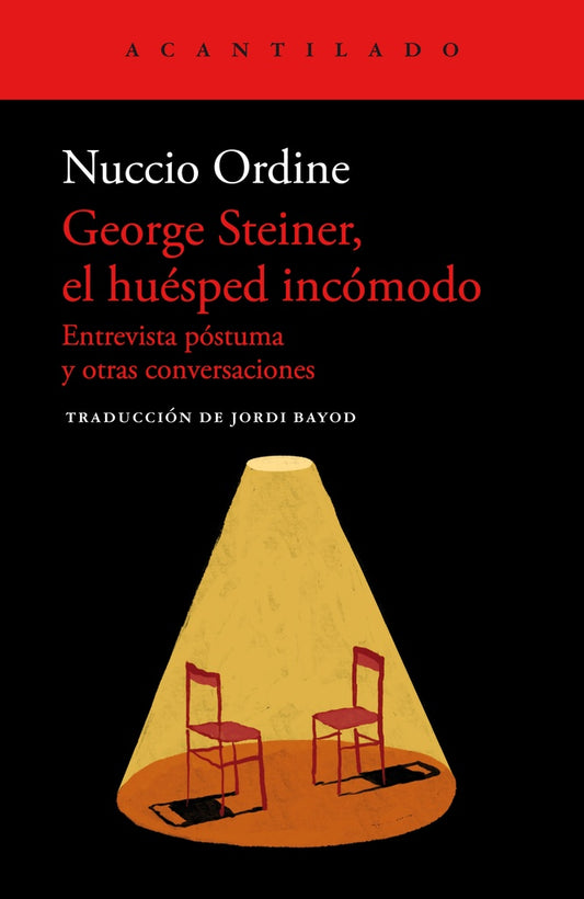 George Steiner, El Huesped Incomodo | Nuccio Ordine