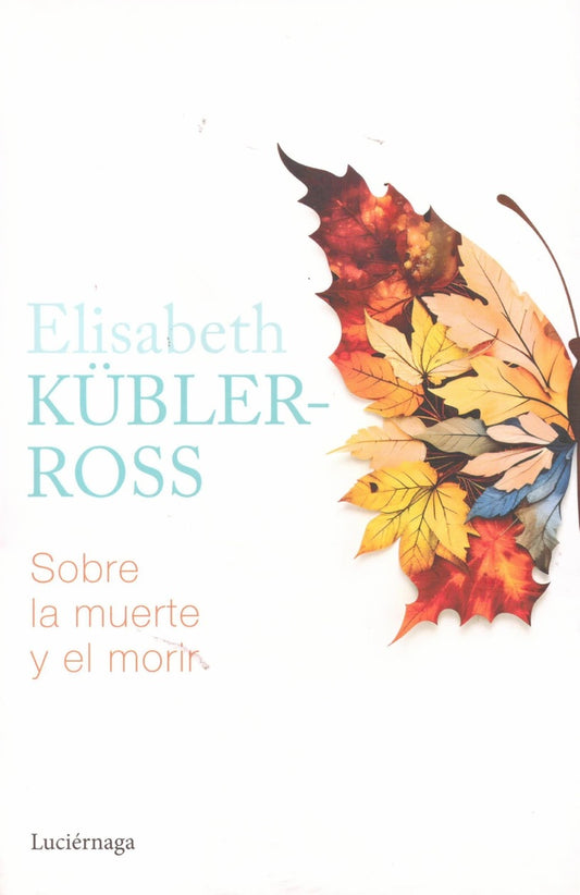 Sobre La Muerte Y El Morir