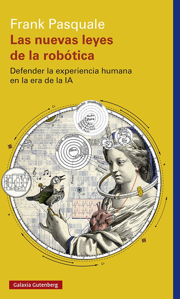 La Nueves Leyes de la Robotica. Defender la Experiencia Humana en al Era de la IA | Frank Pasquale