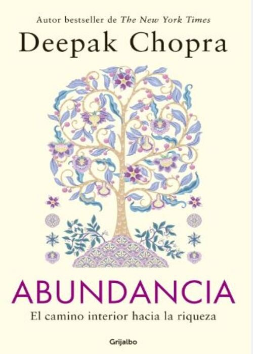 Abundancia. El camino interior hacia la riqueza | Deepak Chopra