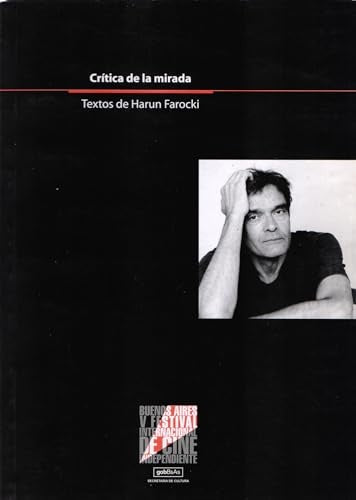 Crítica de la mirada. Textos de Harun Farocki | Harun Farocki