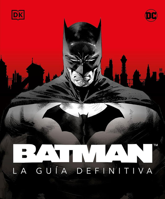 Batman. La guía definitiva | AA. VV.