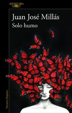 Solo humo | Juan José Millás