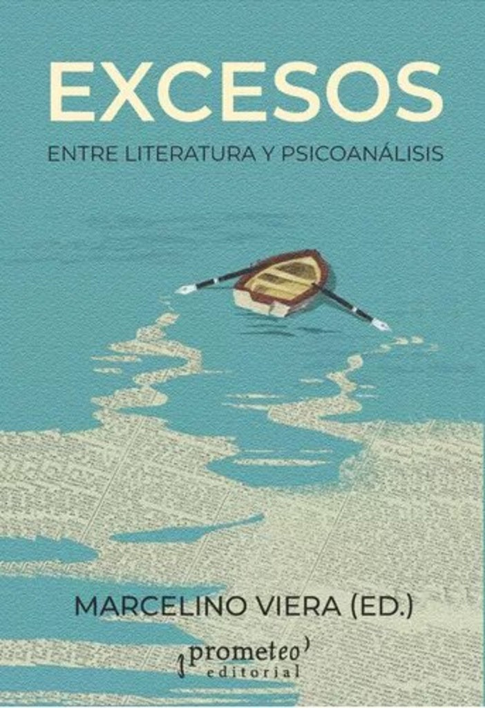 Excesos. Entre literatura y psicoanálisis | Marcelino Viera