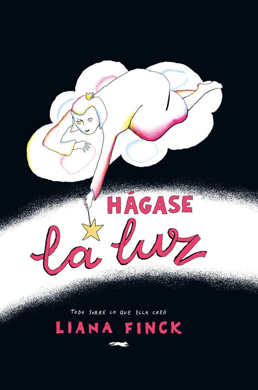 Hágase la luz | Liana Finc