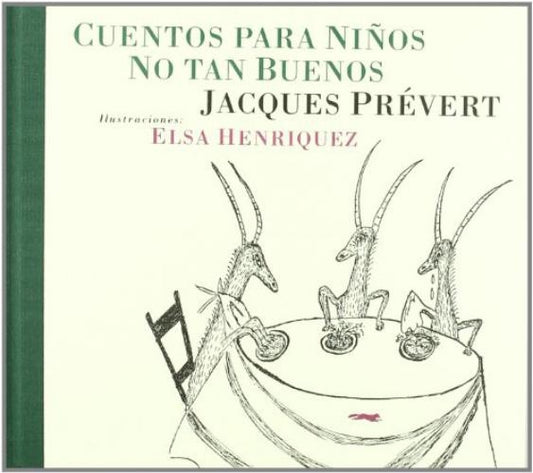 Cuentos para niños no tan buenos | Jacques Prévert