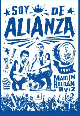 Soy de Alianza | Martín Roldán Ruíz