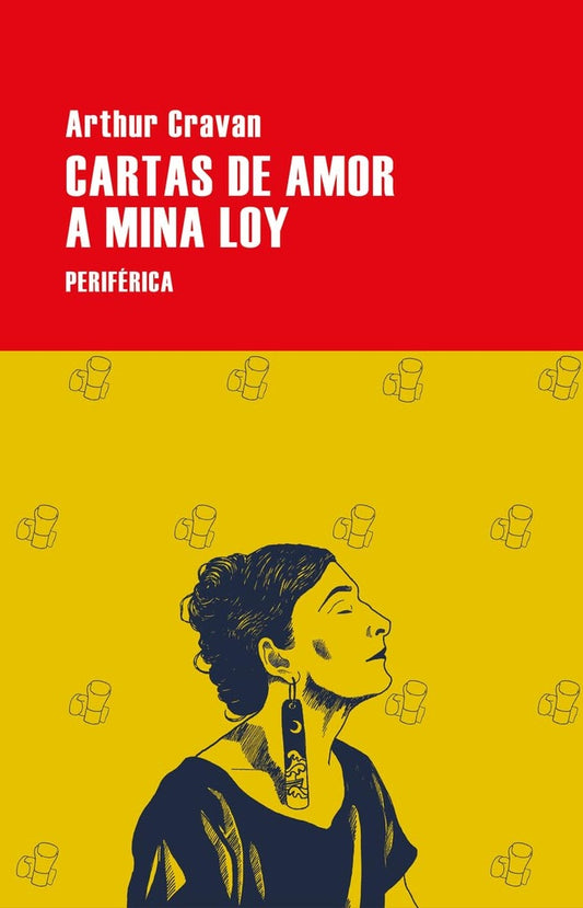 Cartas de amor a Mina Loy  | Arthur Cravan