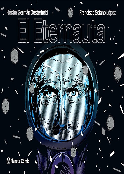El eternauta 1969 | Oesterheld, Breccia