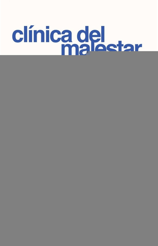 clinica del malestar. la nueva | Miguel Benasayag