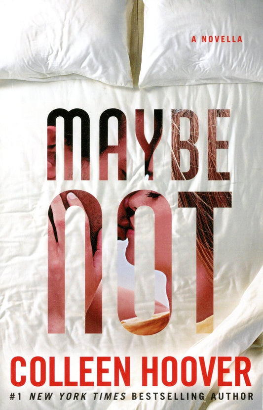Maybe not | Colleen Hoover