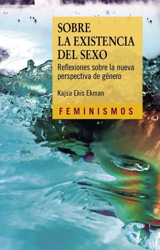 Sobre la existencia del sexo | Kajsa Ekis Ekman
