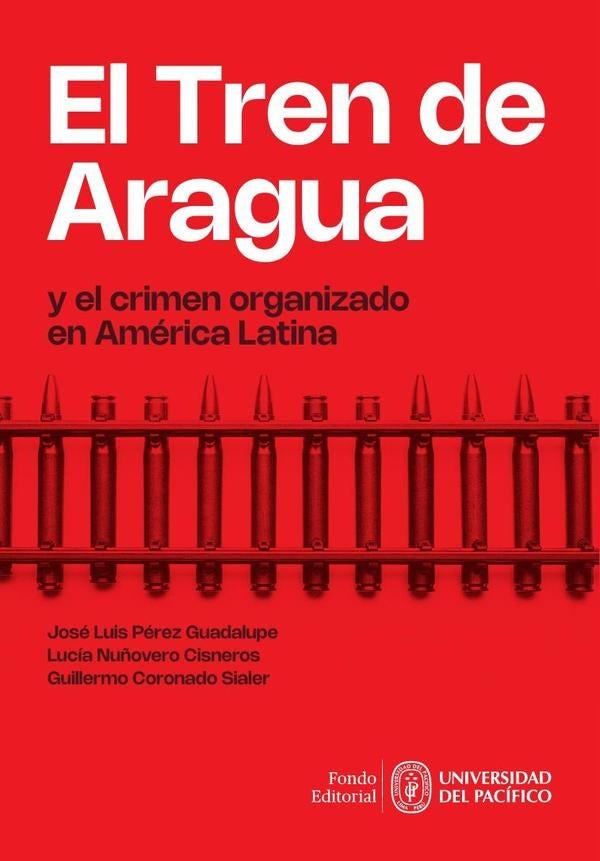 El Tren de Aragua y el crimen organizado en América Latina | José Luis Perez Guadalupe