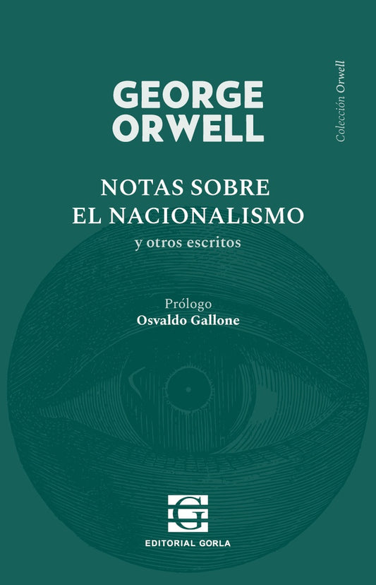 Notas sobre el nacionalismo y otros escritos | George Orwell