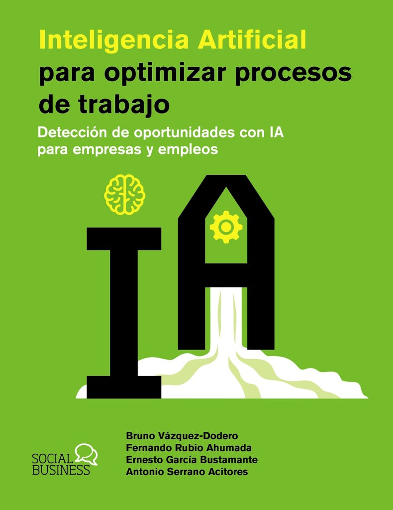 Inteligencia artificial para optimizar procesos de trabajo | AA. VV.
