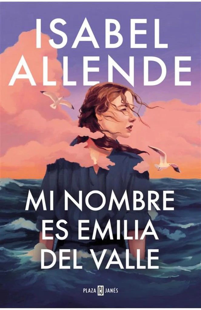 Mi nombre es Emilia Del Valle  | Isabel Allende