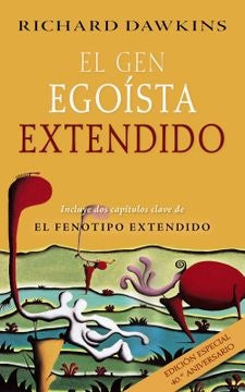 El Gen Egoísta Extendido. Edición Especial 40° Aniversario | Richard Dawkins
