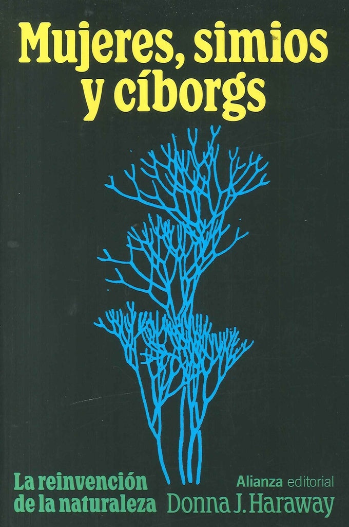 Mujeres, simios y ciborgs | Donna Haraway