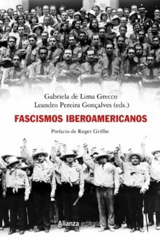 Fascismos iberoamericanos | Gabriela De Lima Grecco