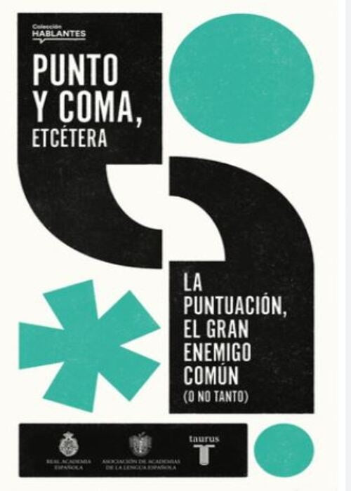 Punto y coma, etcétera | Real Academia de la Lengua Española
