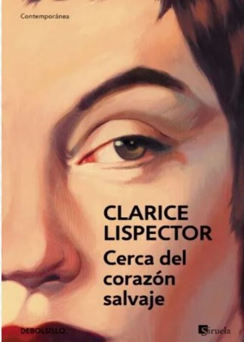 Cerca del corazón  salvaje | Clarice Lispector