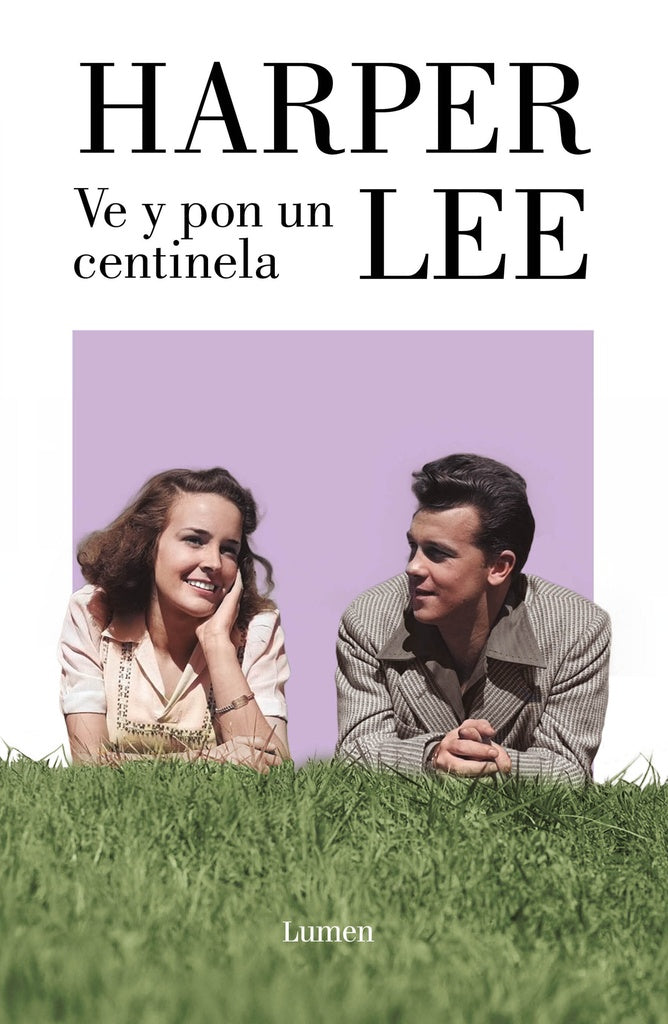 Ve y pon  un centinela | Harper Lee