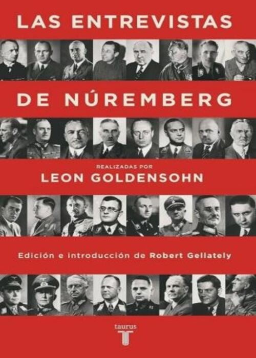 Las entrevistas de nuremberg  | Leon  Goldensohn