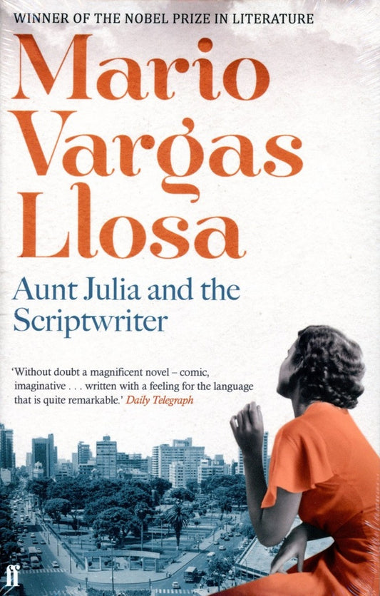 Aunt Julia and the Scriptwriter | Mario Vargas Llosa