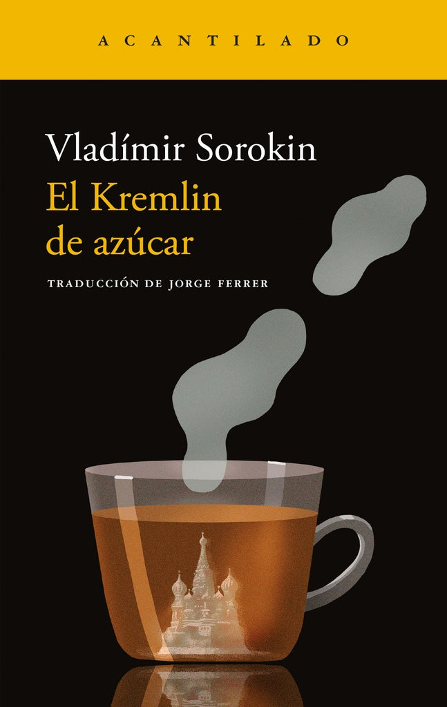 El Kremlin De Azúcar | Vladímir Sorokin