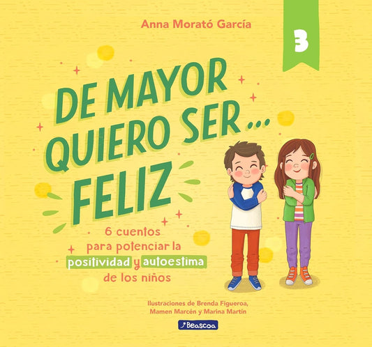 De mayor quiero ser feliz 3 | Anna Morató García