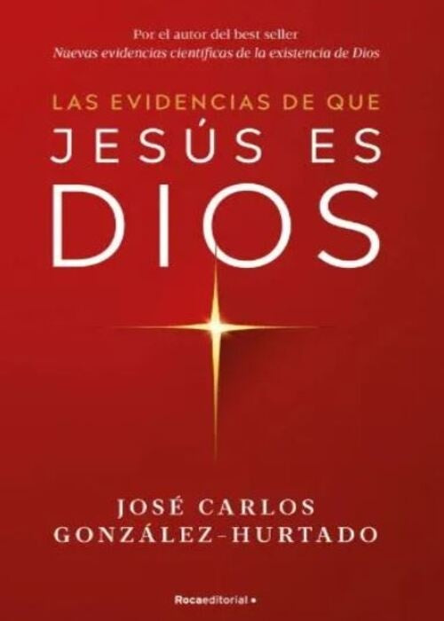 Las evidencias de que Jesus era Dios | Jose Carlos Gonzalez-Hurtado